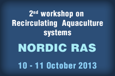2nd Workshop on Recirculating Aquaculture Systems  Nordic RAS